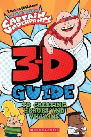 Cover of 3D Guide to Creating Heroes and Villains