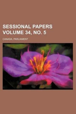 Cover of Sessional Papers Volume 34, No. 5