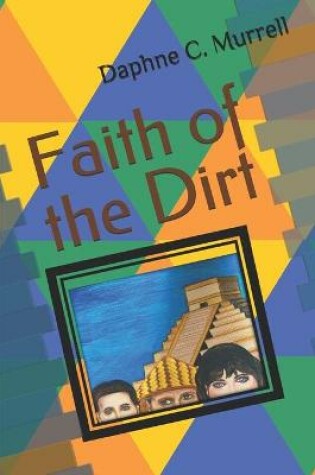 Cover of Faith of the Dirt