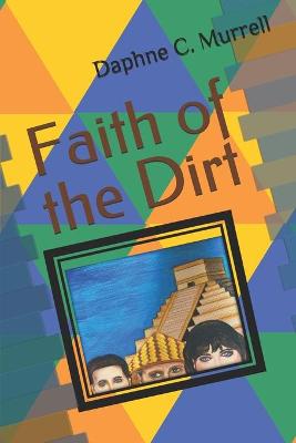 Book cover for Faith of the Dirt