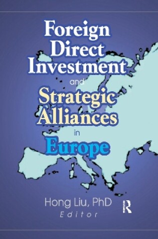 Cover of Foreign Direct Investment and Strategic Alliances in Europe