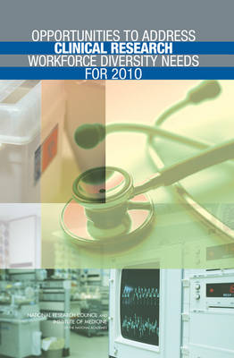 Book cover for Opportunities to Address Clinical Research Workforce Diversity Needs for 2010