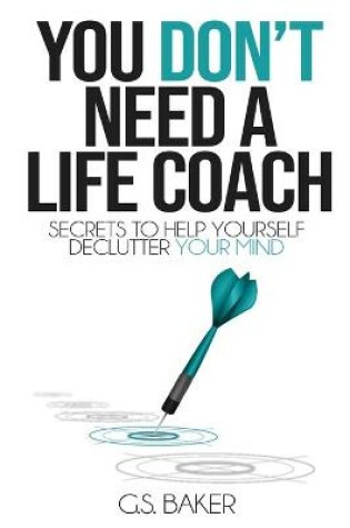 Cover of You Don't Need a Life Coach