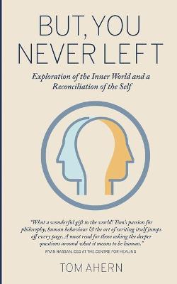 Book cover for But, You Never Left