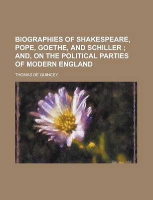 Book cover for Biographies of Shakespeare, Pope, Goethe, and Schiller