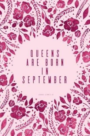 Cover of Queens Are Born In September. Journal To Write In