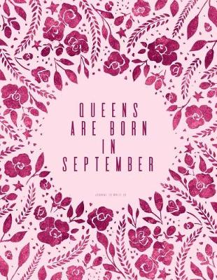 Book cover for Queens Are Born In September. Journal To Write In