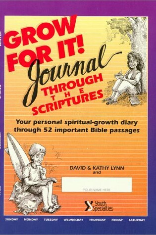 Cover of Grow for It! Journal Through the Scriptures