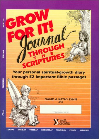 Cover of Grow for It! Journal Through the Scriptures