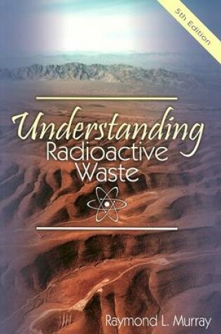 Cover of Understanding Radioactive Waste