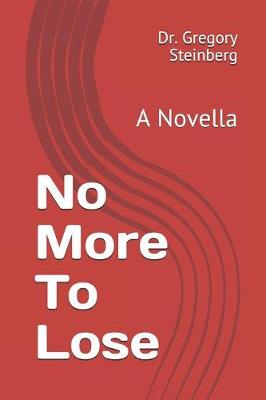 Book cover for No More To Lose