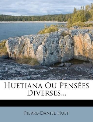 Book cover for Huetiana Ou Pensées Diverses...