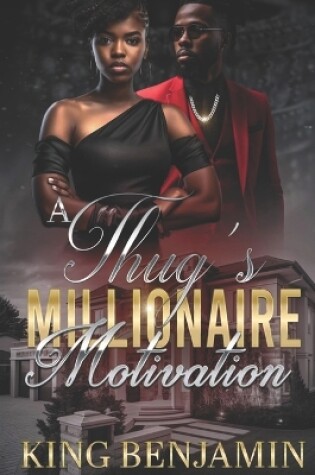 Cover of A Thug's Millionaire Motivation