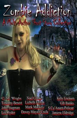 Book cover for Zombie Addiction - Multi-Author Short Story Collection
