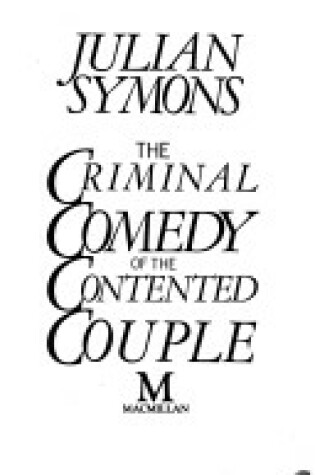 Cover of The Criminal Comedy of the Contented Couple