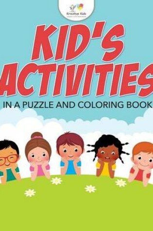 Cover of Kids' Activities in a Puzzle and Coloring Book