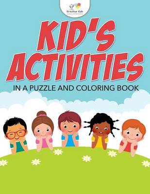 Book cover for Kids' Activities in a Puzzle and Coloring Book