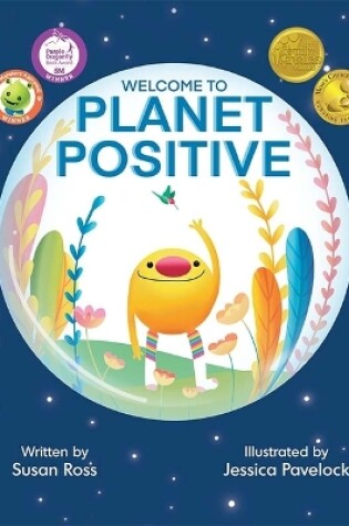 Cover of Welcome to Planet Positive (Mom's Choice Award Winner)