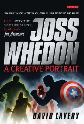 Book cover for Joss Whedon, A Creative Portrait