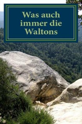 Cover of Was Auch Immer Die Waltons