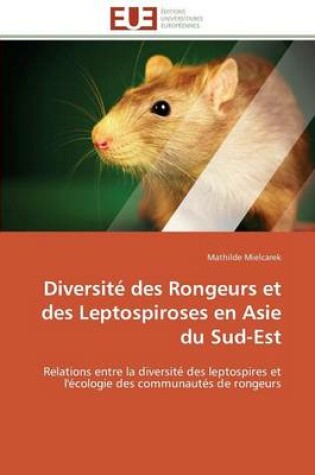 Cover of Diversit  Des Rongeurs Et Des Leptospiroses En Asie Du Sud-Est