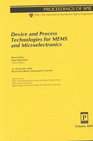 Cover of Device and Process Technologies For Mems and Microelectronics