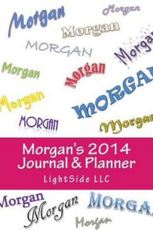 Cover of Morgan's 2014 Journal & Planner