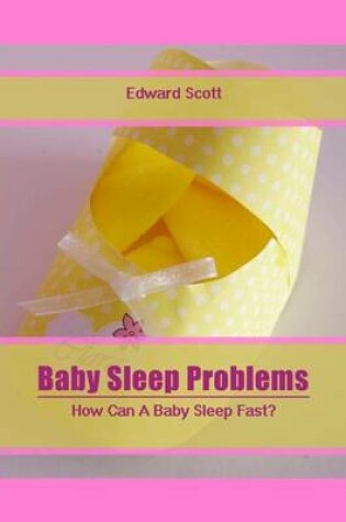 Cover of Baby Sleep Problems