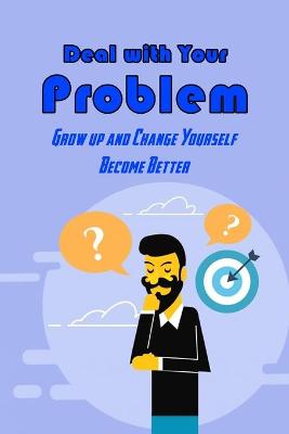 Book cover for Deal with Your Problem