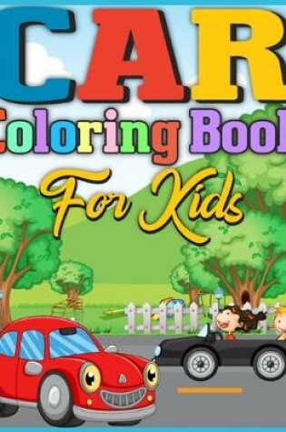 Cover of Car Coloring Book For Kids