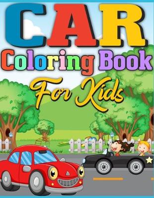 Book cover for Car Coloring Book For Kids