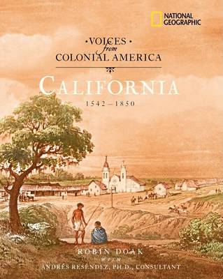 Book cover for Voices from Colonial America: California 1542-1850 (Direct Mail Edition)