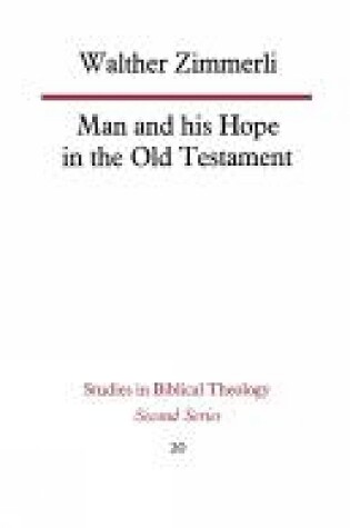 Cover of Man and His Hope in the Old Testament