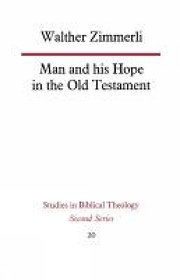 Book cover for Man and His Hope in the Old Testament