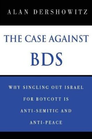 Cover of The Case Against BDS