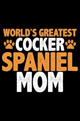 Book cover for World's Greatest Cocker Spaniel Mom