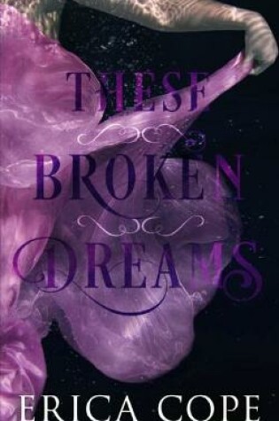 Cover of These Broken Dreams