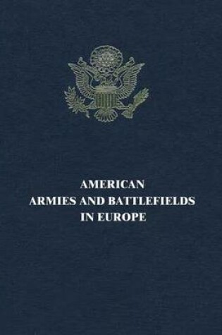 Cover of American Armies and Battlefields in Europe