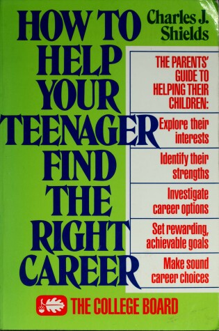Cover of How to Help Your Teenager Find the Right Career