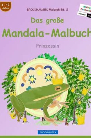 Cover of BROCKHAUSEN Malbuch Bd. 12 - Das grosse Mandala-Malbuch