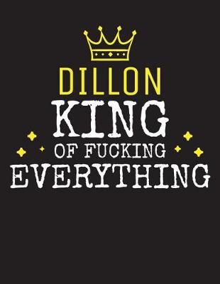 Cover of DILLON - King Of Fucking Everything