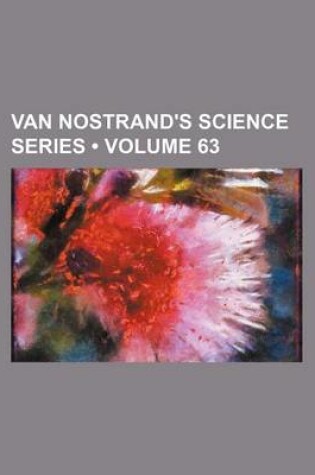 Cover of Van Nostrand's Science Series (Volume 63)