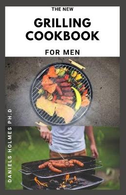 Cover of The New Grilling Cookbook for Men