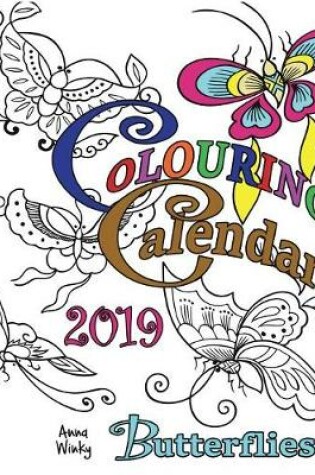 Cover of Colouring Calendar 2019 Butterflies (UK Edition)