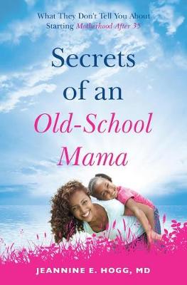 Book cover for Secrets of an Old-School Mama
