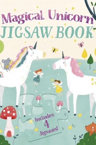 Cover of Magical Unicorn Jigsaw Book