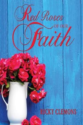 Book cover for Red Roses of Our Faith