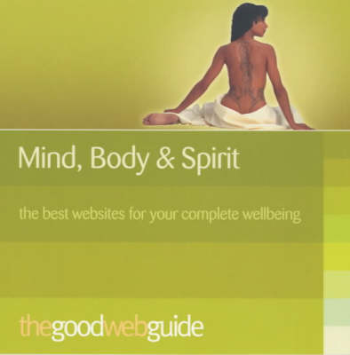 Book cover for The Good Web Guide to Mind, Body, Spirit