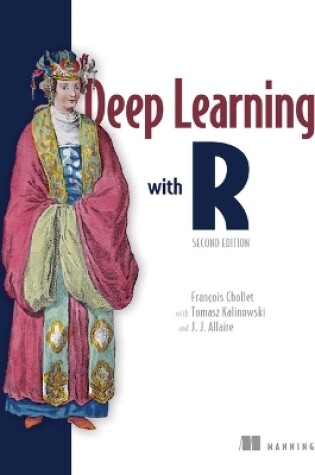 Cover of Deep Learning with R, Second Edition