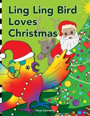 Book cover for Ling Ling Bird Loves Christmas
